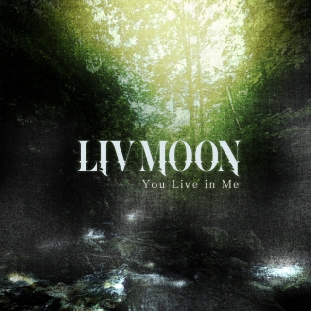 Liv Moon - You Live In Me Music CD