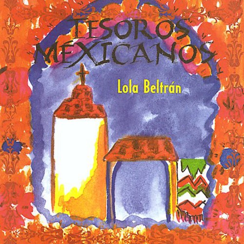 Beltran,lola - Tesoros Mexicanos - Music CD