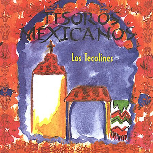 Tecolines - Tesoros Mexicanos - Music CD