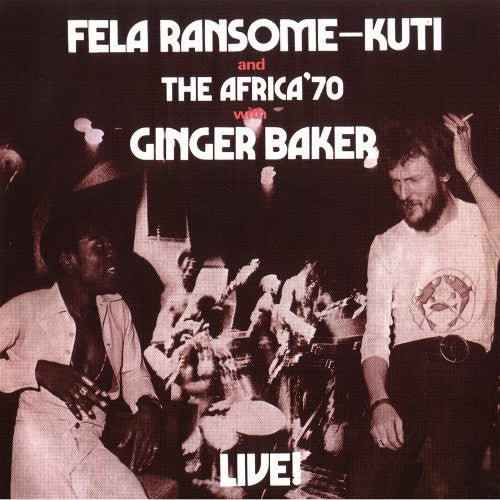 the album cover for Fela Ransome-Kuti and the Africa '70 - Live with Ginger Baker