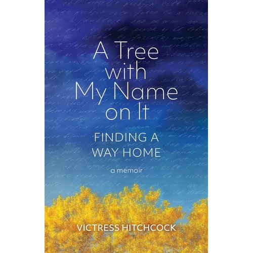 A Tree With My Name On It: Finding A Way Home