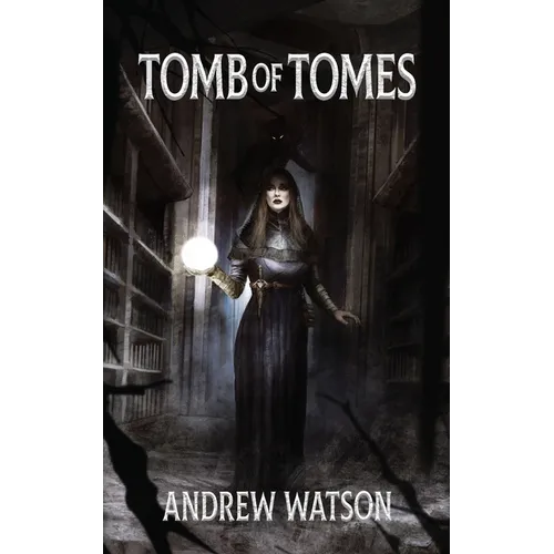 Tomb of Tomes: A Shadowbinders Novella