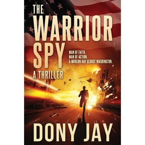 The Warrior Spy: A Thriller