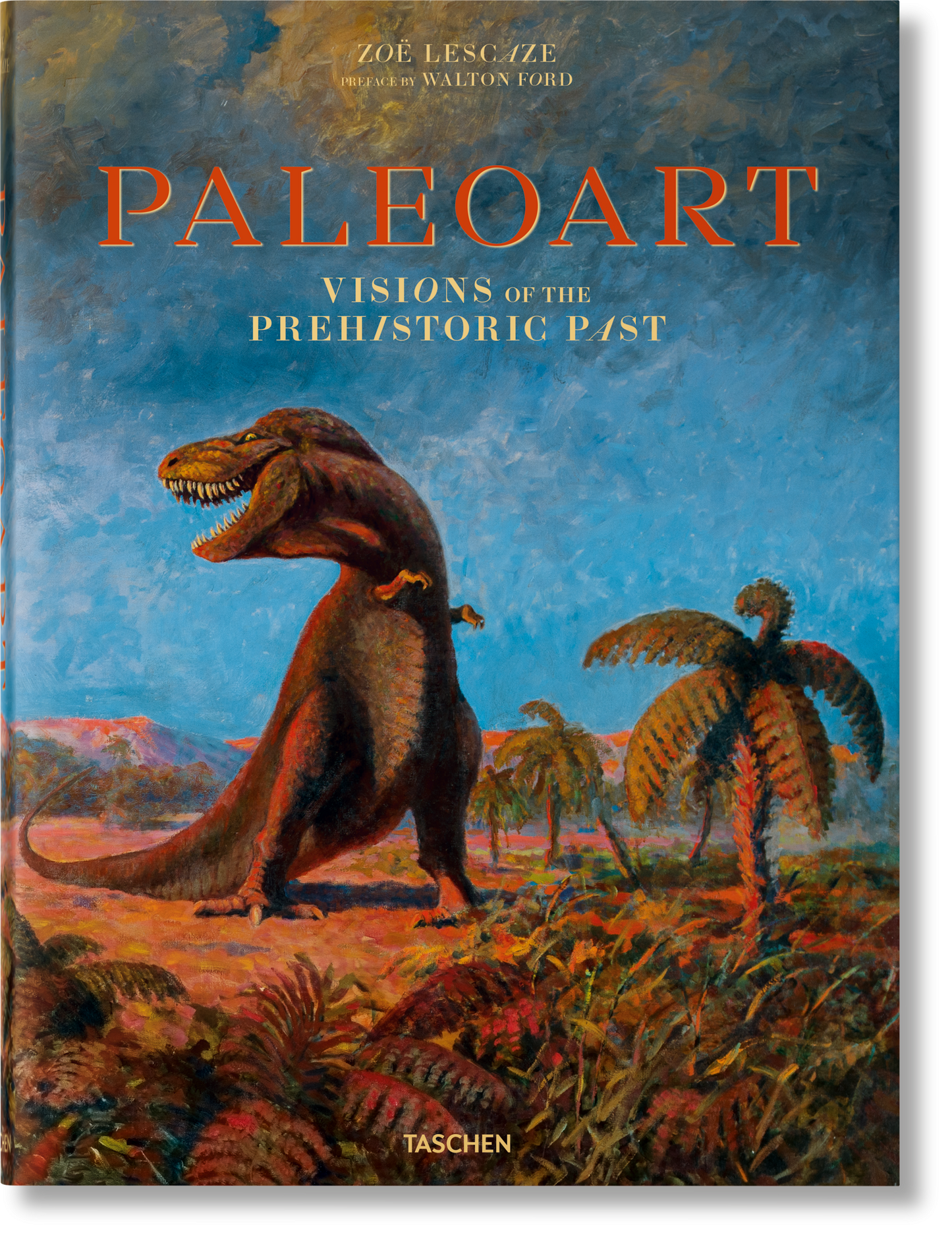 Paleoart. Visions of the Prehistoric Past (English) Book