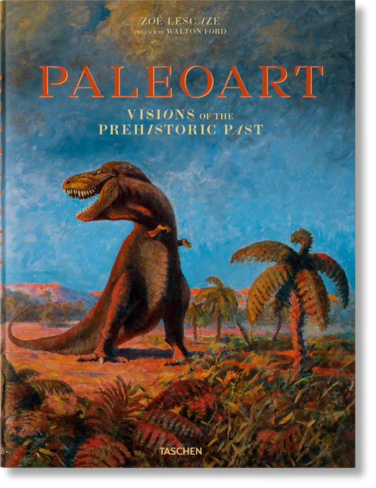 Paleoart. Visions of the Prehistoric Past (English) Book