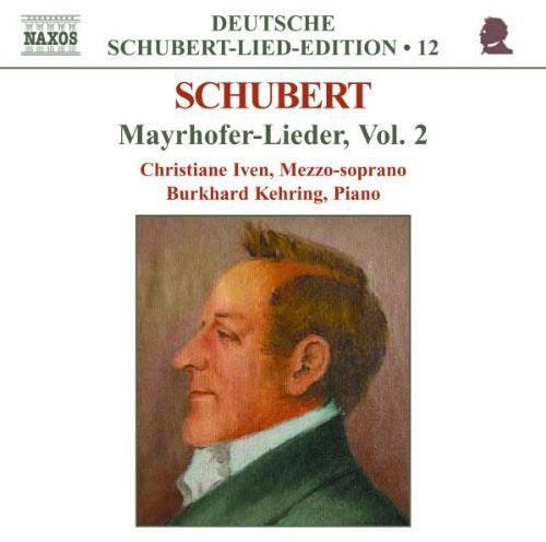 Schubert / Iven / Kehring - Mayrhofer-lieder 2 - Music CD