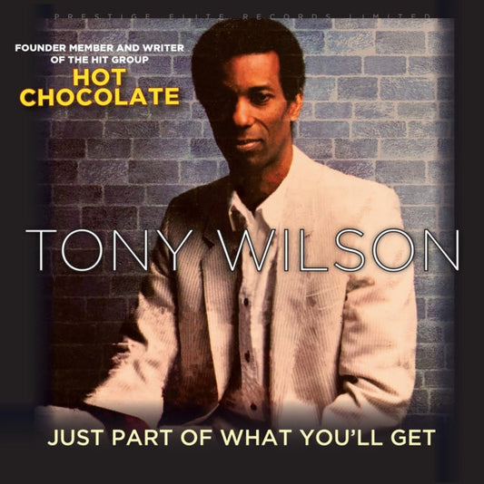Tony Wilson - Just Part Of What Youll Get Music CD