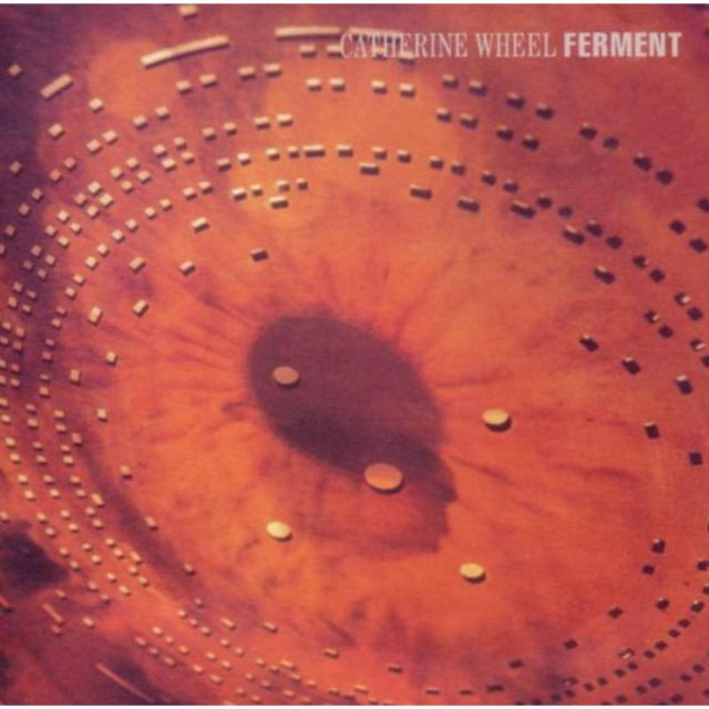 Catherine Wheel - Ferment Music CD