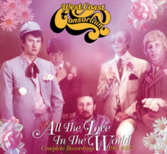 West Coast Consortium - All The Love In The World: Complete Recordings 1964-1972 (3Music CD)