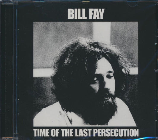 Bill Fay - Time Of The Last Persecution Music CD