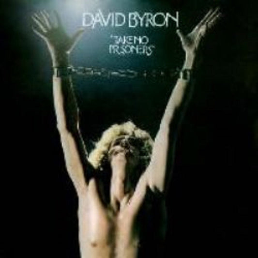David Byron - Take No Prisoners (Expanded Edition) Music CD