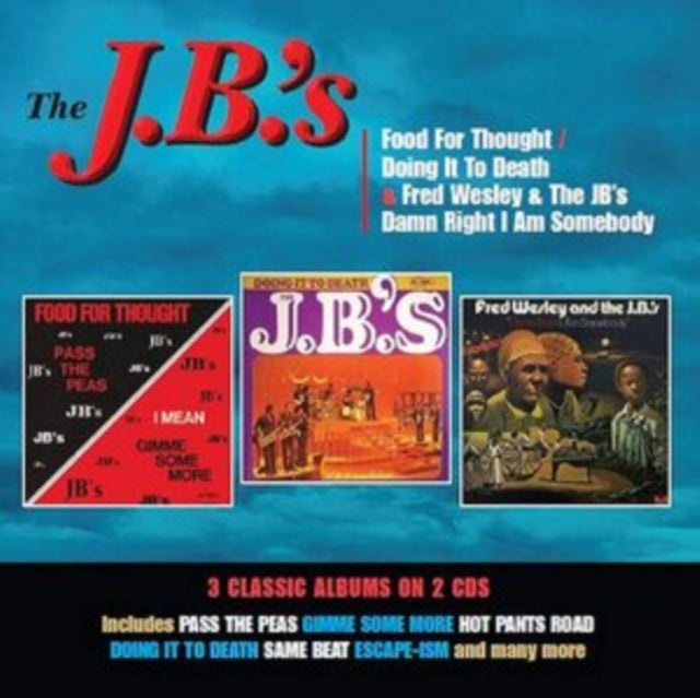 J.B.'S - Food For Thought / Doing It To Death / Damn Right I Am Somebody  Music CD