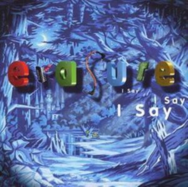 Erasure - I Say I Say I Say  Music CD