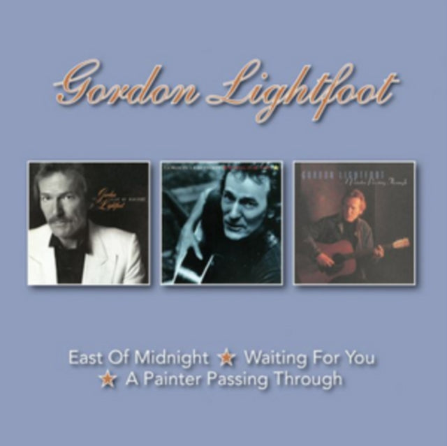 Gordon Lightfoot - East Of Midnight/Waiting For You/Painter Passing Through (Remastered) Music CD