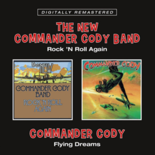 Commander Cody - Rock ’N Roll Again / Flying Dreams  Music CD