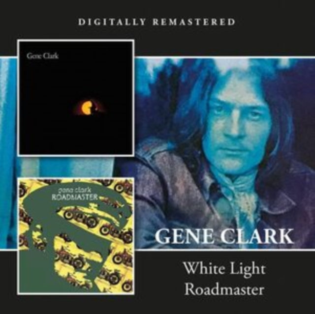 Gene Clark - White Light / Roadmaster Music CD
