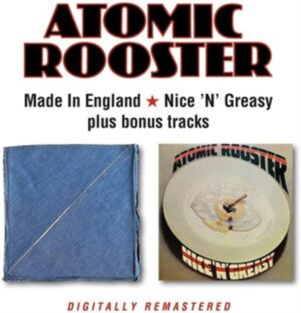Atomic Rooster - Made In England / Nice N Greasy Music CD
