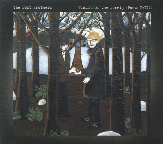 Lost Brothers - Trails Of The Lonely Vol.1 & 2 Music CD