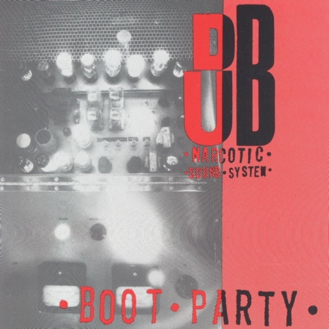 Dub Narcotic Sound System - Boot Party - LP Vinyl Record
