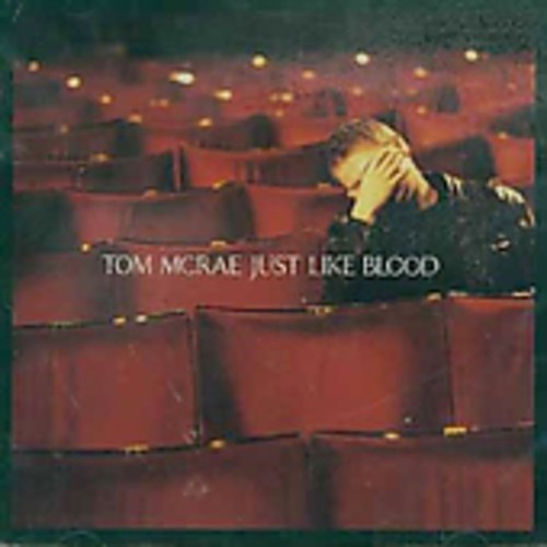 Mcrae,tom - Just Like Blood - Music CD