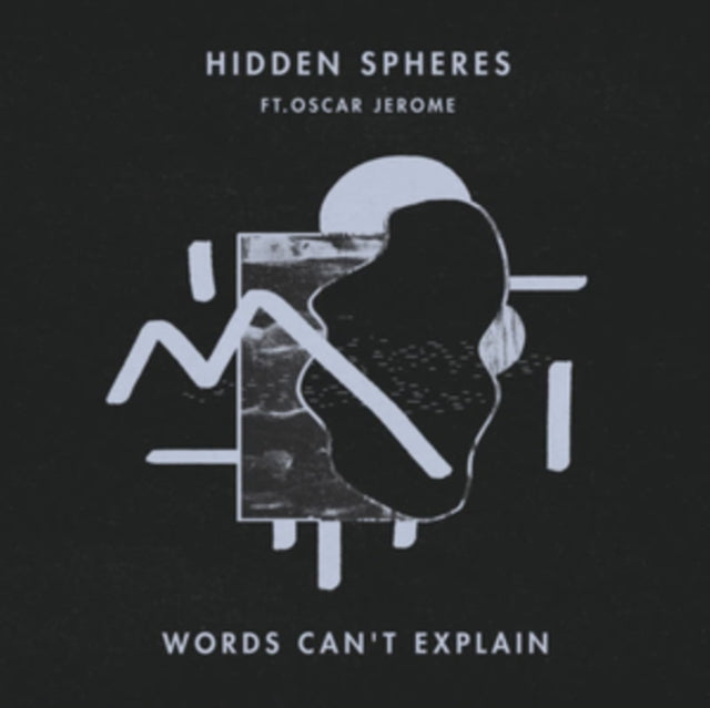Hidden Spheres - Words Cant Explain Feat Oscar Jerome - LP Vinyl Record