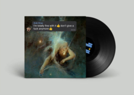 Arab Strap - I'm Totally Fine With It, Don't Give A Fuck Anymore - LP Vinyl Record