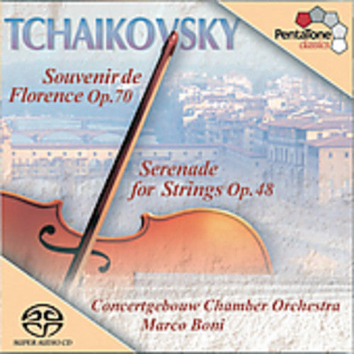 Tchaikovsky / Boni / Concertgebouw Chamber Orch - Souvenier De Florence / Serenade For String - Super Audio CD