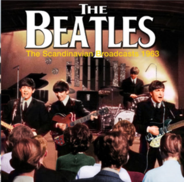 Beatles - Scandinavian Broadcasts  Music CD