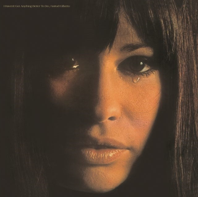 Astrud Gilberto - I Haven't Got Anything Better To Do - LP Vinyl Record