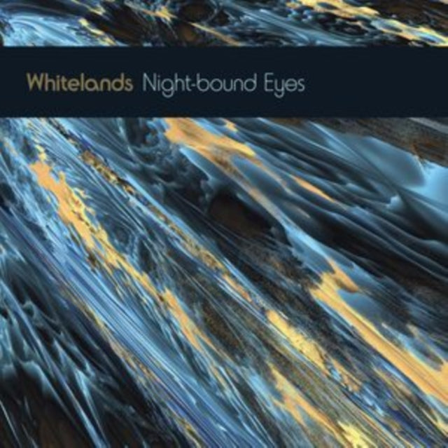 Whitelands - Night-Bound Eyes Are Blind To The Day - LP Vinyl Record