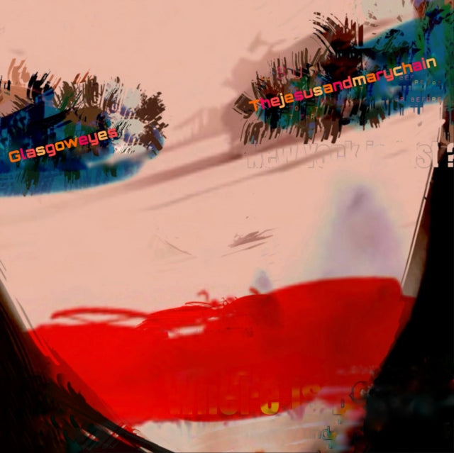 Jesus & Mary Chain - Glasgow Eyes Music CD