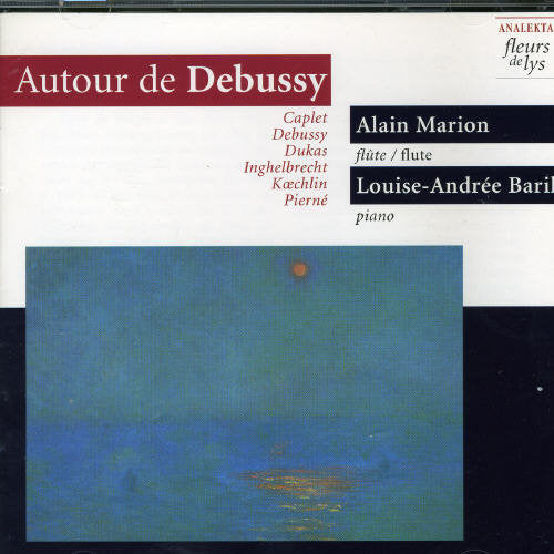Debussy / Marion / Baril - Autour De Debussy - Music CD