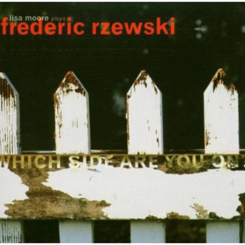 Rzewski / Moore,lisa - Which Side Are You On - Music CD