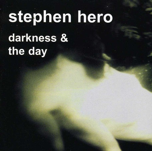Stephen Hero - Darkness & The Day - Music CD