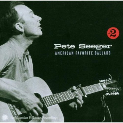 the album cover for Pete Seeger - American Favorite Ballads, Vol. 2