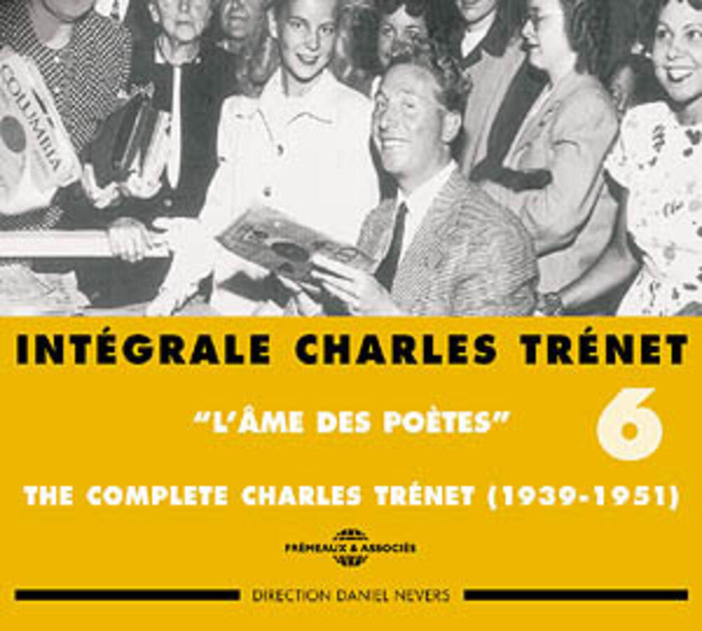 the album cover for Charles Tr‚net - Int‚grale Charles Tr‚net, Vol. 6: l'Ame des Poetes