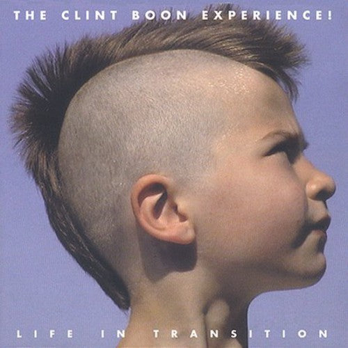 Clint Boon Experience - Life In Transition - Music CD