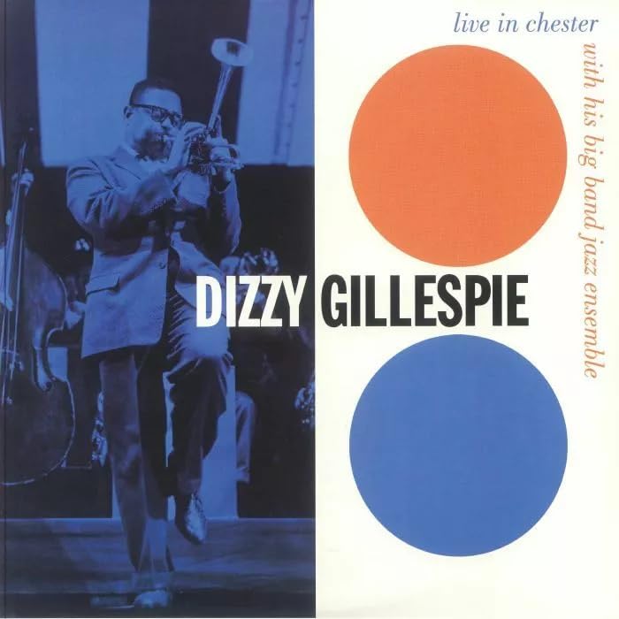 Dizzy Gillespie & His Big Band Jazz Ensemble - Live In Chester 1957 [Colored Vinyl] (Org) (Uk) Vinyl Record Album Cover