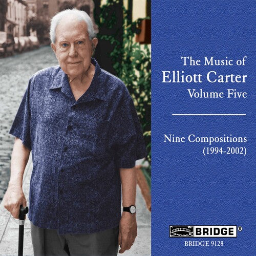 Carter / Rosen / Sherry / Gallagher / Kolkay - Music Of Elliott Carter 5 (9 Compositions 1994-02) - Music CD