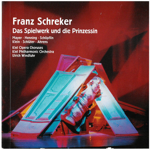 Schreker / Mayer / Nenning / Klein / Windfuhr - Das Spielwerk & Die Prinzessin - Music CD
