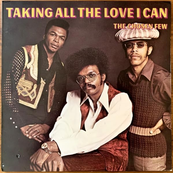 Chosen Few - Taking All The Love I Can (Audp) [Remastered] [Reissue] Vinyl Record Album Cover