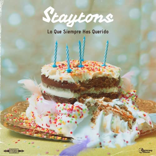 Staytons - Lo Que Siempre Has Querido [Colored Vinyl] (Wht) (Spa) Vinyl Record Album Cover