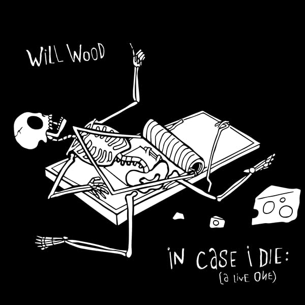 Will Wood - In Case I Die (A Live One) (Blk) [Colored Vinyl] (Wht) Vinyl Record Album Cover