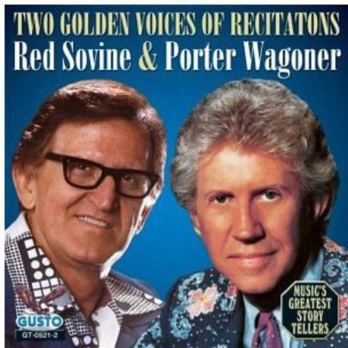 Sovine,red / Wagoner,porter - Two Golden Voices Of Recitations - Music CD