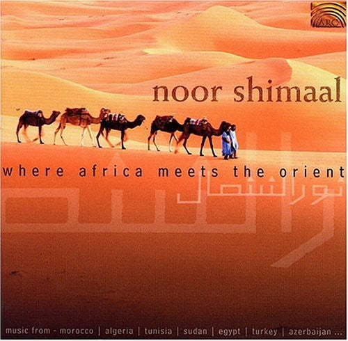 Noor Shimaal - Where Africa Meets The Orient - Music CD