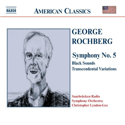 the album cover for G. ROCHBERG - Symphony 5 / Black Sounds / Transcendental Var