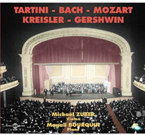 the album cover for ZUBER/BOURQUIN - Tartini,Bach,Mozart,Kreisler and Gershwin