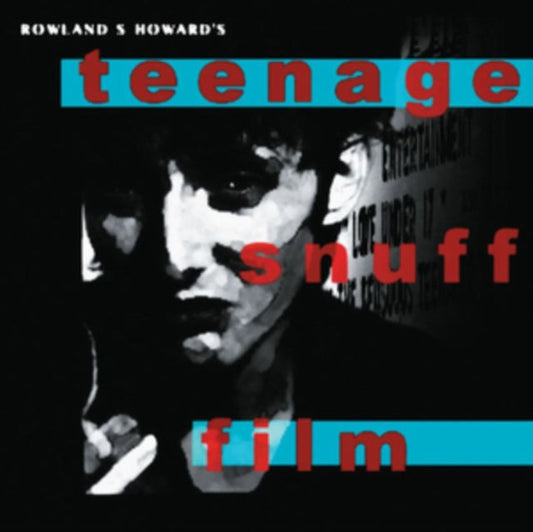 Rowland S Howard - Teenage Snuff Film Music CD