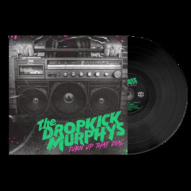 Dropkick Murphys - Turn Up That Dial - LP Vinyl Record