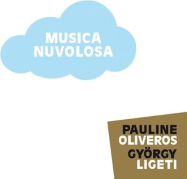 Pauline; Gyorgy Ligeti Oliveros - Musica Nuvolosa  Music CD